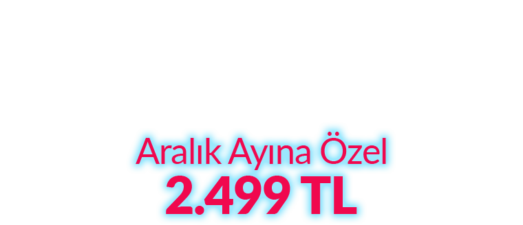 Kasım Ayına Özel 2,499 TL